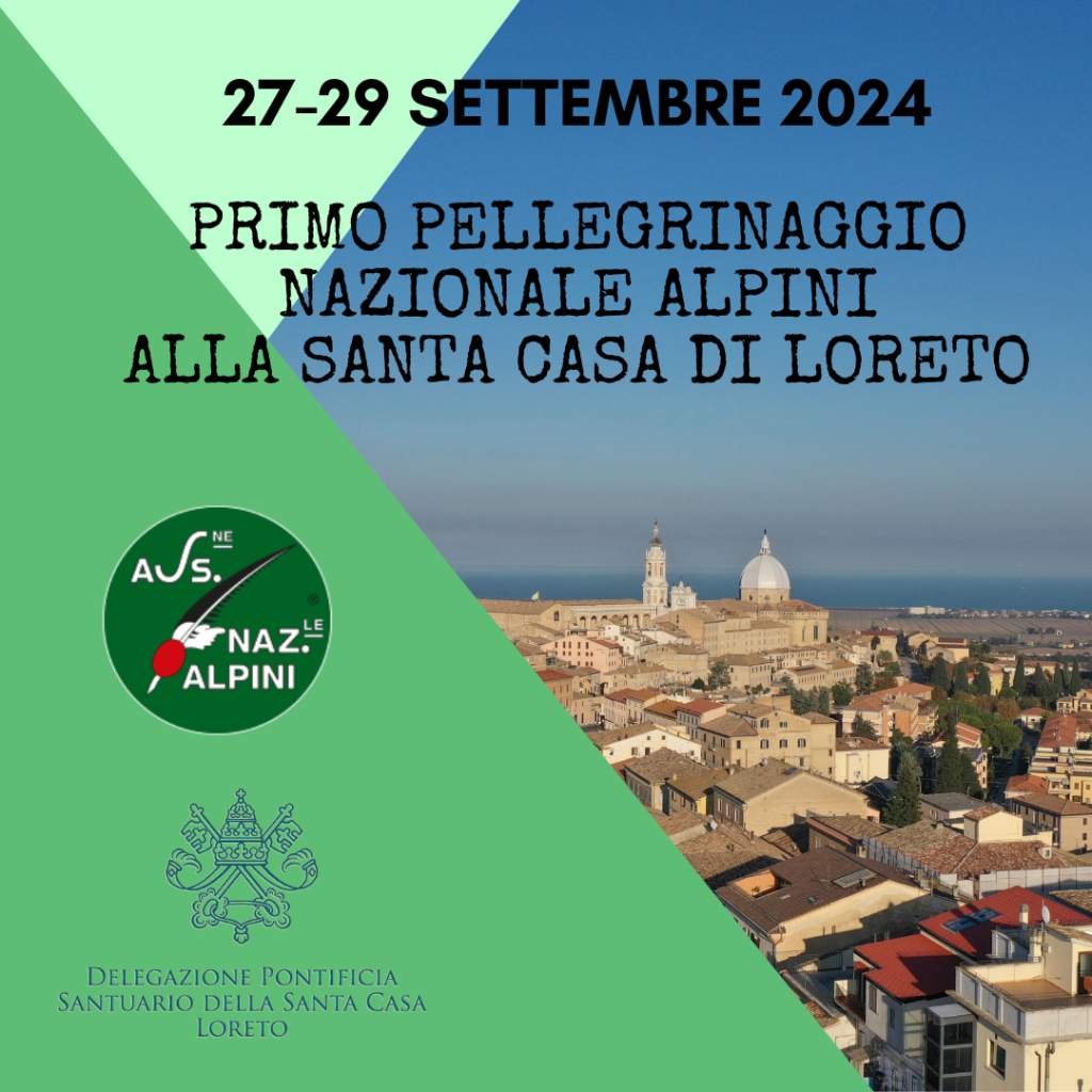 1° Pellegrinaggio Famiglia Alpina dal 27 al 29 settembre a Loreto